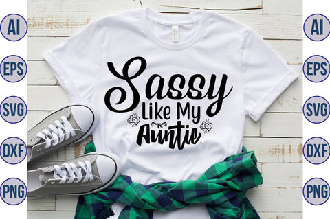 Sassy Like My auntie svg SVG nirmal108roy 