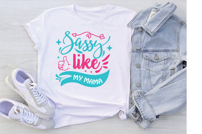 Sassy Like My Mama SVG SVG Creativeart88 