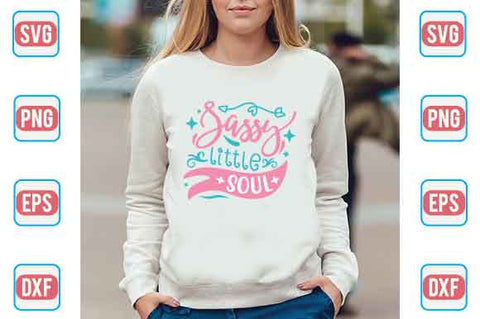 Sassy Little Soul SVG SVG Creativeart88 