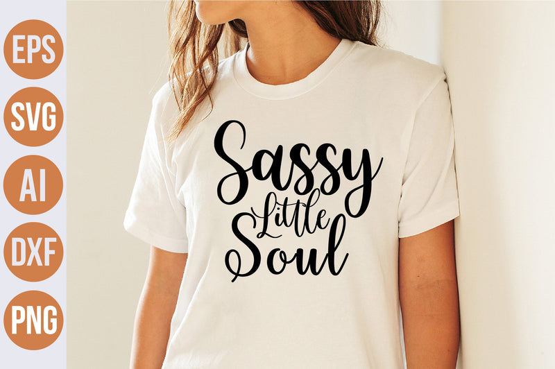 Sassy Little Soul svg SVG nirmal108roy 