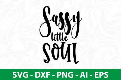 sassy little soul svg SVG nirmal108roy 