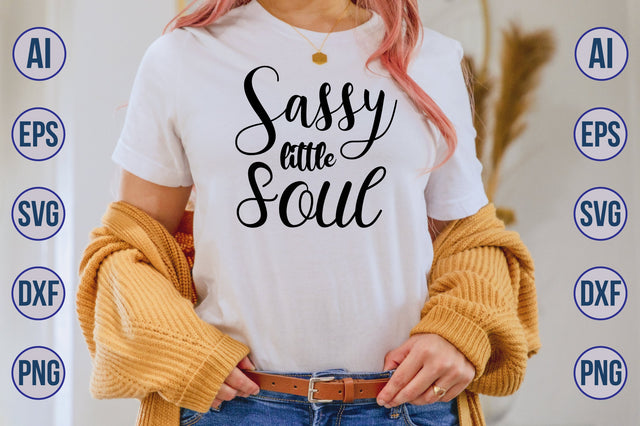 sassy little soul svg SVG nirmal108roy 