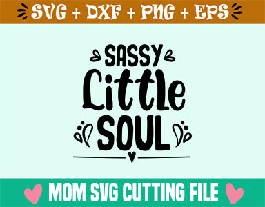 Sassy Little Soul SVG SVG SVG Studio 