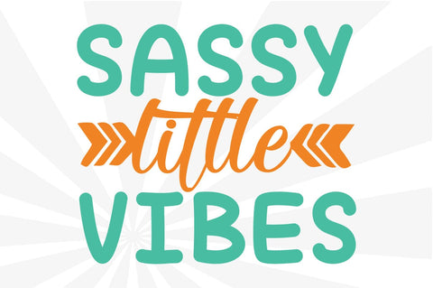 Sassy Little Vibes SVG Craftlabsvg24 