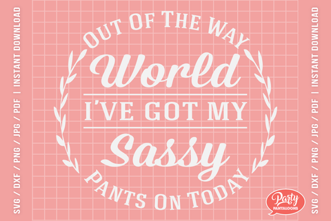 SASSY PANTS | sassy, cheeky SVG SVG Partypantaloons 