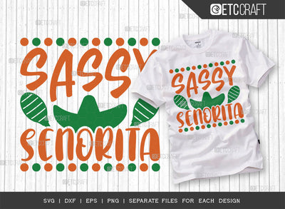 Sassy Senorita SVG Cut File, Cinco De Mayo Svg, Fiesta Svg, Mexican Svg, Maracas Svg, Fiesta Squad Svg, Mexican Quote Design, ETC T000398 SVG ETC Craft 