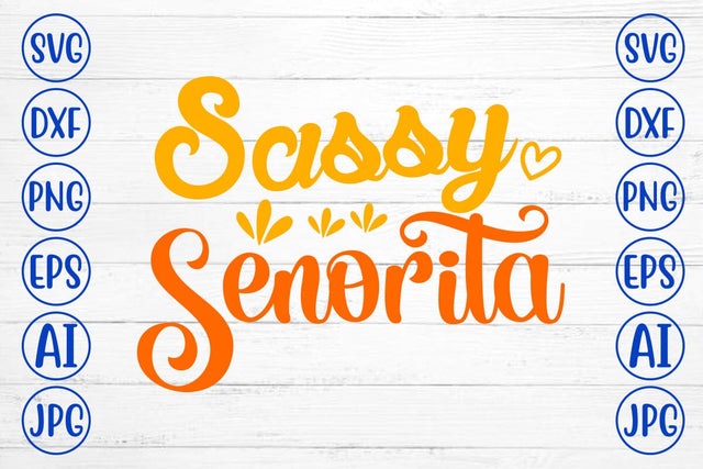 Sassy Senorita SVG Design SVG Syaman 