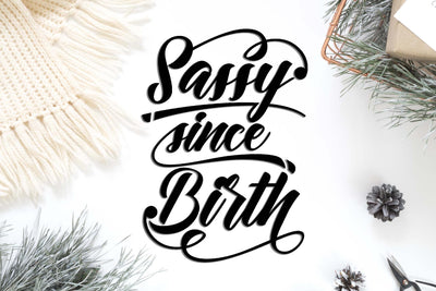 Sassy since birth | Funny cut file SVG TheBlackCatPrints 