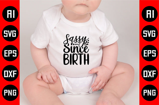 Sassy Since Birth SVG CraftlabSvg29 