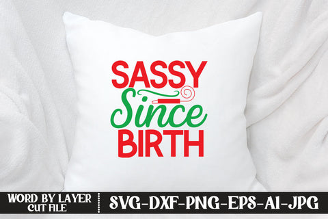 Sassy Since Birth SVG CUT FILE SVG MStudio 