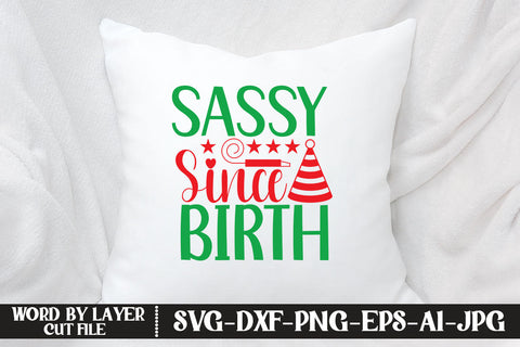 Sassy Since Birth SVG CUT FILE SVG MStudio 