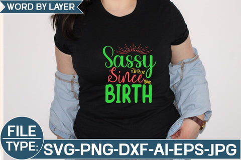 Sassy Since Birth SVG Cut File SVG Studio Innate 