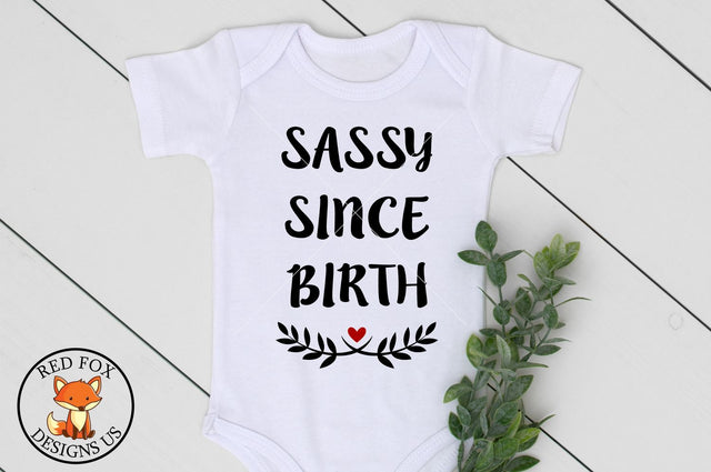 Sassy Since Birth, svg png dxf cut file, Birth Announcement SVG RedFoxDesignsUS 