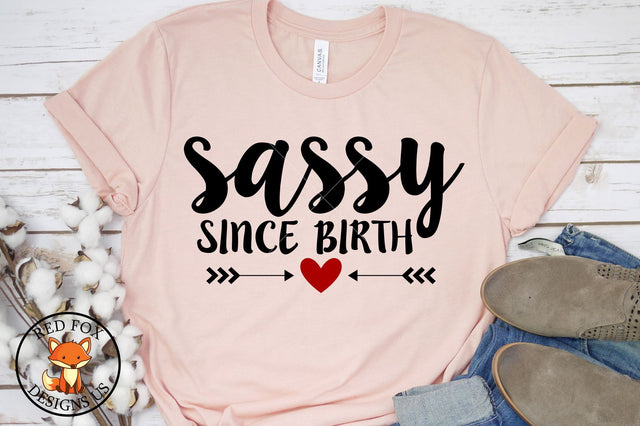 Sassy Since Birth, svg png dxf cut file, Birth Announcement SVG RedFoxDesignsUS 