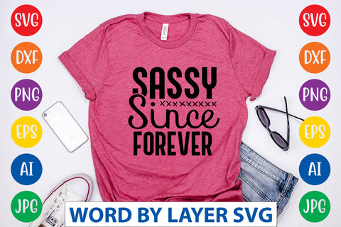 Sassy Since Forever, Sassy SVG SVG Rafiqul20606 