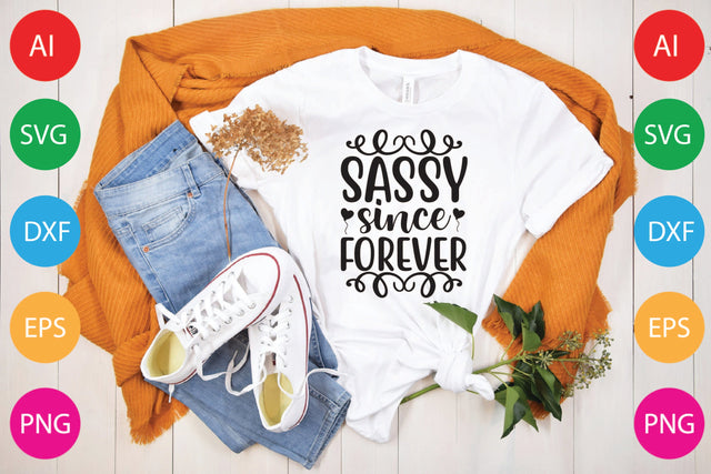 Sassy Since Forever SVG CraftlabSvg29 