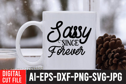 Sassy Since Forever SVG Cut File SVG BlackCatsMedia 