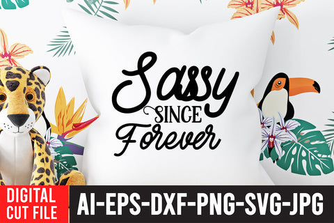 Sassy Since Forever SVG Cut File SVG BlackCatsMedia 