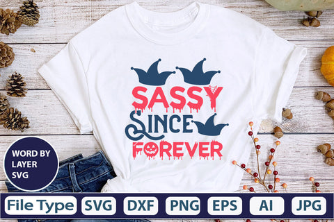 Sassy Since Forever SVG Cut File SVG DesignPlante 503 