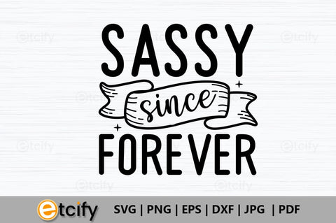 Sassy since forever SVG SVG etcify 