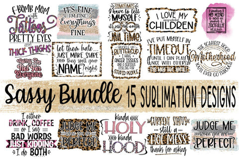 SASSY SUBLIMATION BUNDLE - 15 DESIGNS - PNG 300 DPI Sublimation On the Beach Boutique 