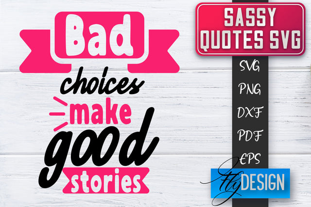 Sassy SVG | Sassy Quotes SVG | Sarcastic Sayings SVG SVG Fly Design 