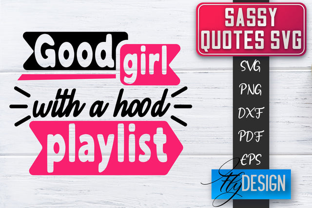 Sassy SVG | Sassy Quotes SVG | Sarcastic Sayings SVG SVG Fly Design 
