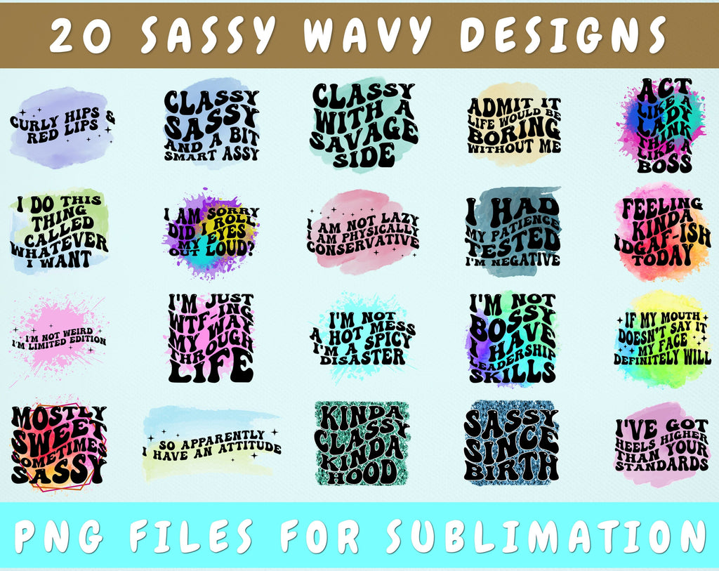 Buff File Sassy Sassy Wavy Text Sublimation Designs Bundle, 20 Designs, Sassy Groovy ...