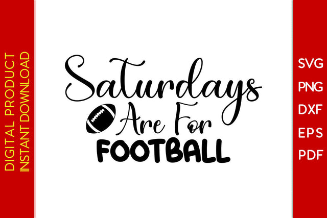 Saturdays Are For Football American Football SVG PNG PDF Cut File SVG Creativedesigntee 