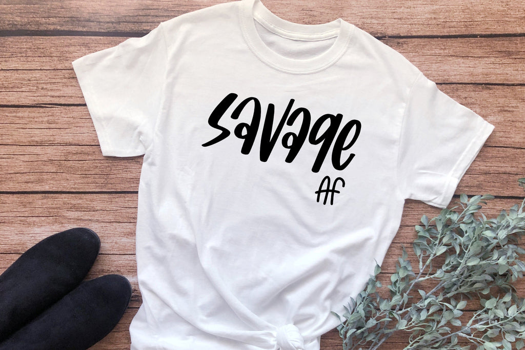 Savage Af SVG - So Fontsy