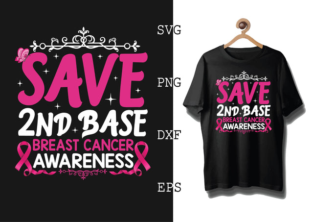 Save 2nd Base Breast Cancer Awareness Svg, Breast Cancer Awareness Svg, Png, Eps, Dxf Files SVG DesignTShirt 