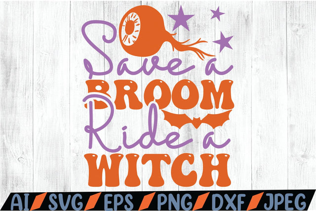 Save a Broom Ride a Witch SVG SVG MStudio 