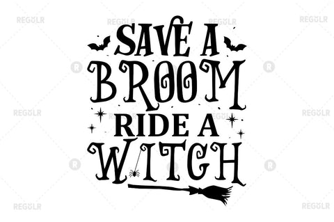 Save a broom ride a witch SVG SVG Regulrcrative 