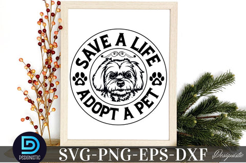Save a life adopt a pet, Dog SVG Design SVG DESIGNISTIC 