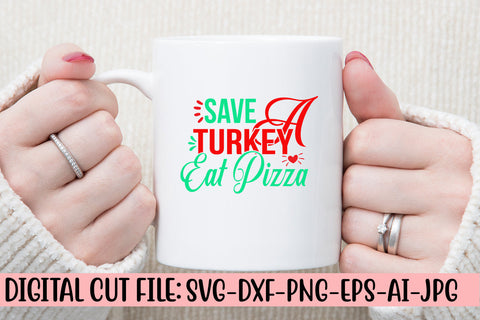 Save A Turkey Eat Pizza SVG Cut File SVG Syaman 