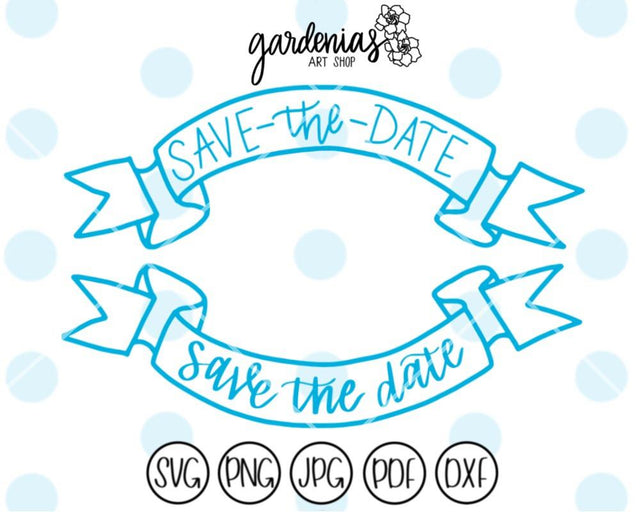 Save the Date Curved Banner SVG Gardenias Art Shop 
