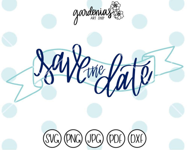 Save the Date Ribbon Overlay SVG Gardenias Art Shop 