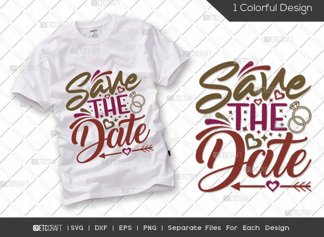 Save The Date SVG Cut File | Marriage Svg | Bride Svg | Groom Svg | Engagement Svg | Wedding Svg | Dxf | Eps | Png | T-shirt Design SVG ETC Craft 
