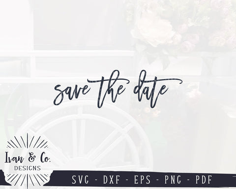 Save the Date SVG Files | Wedding | Wedding Invitation | Wedding Cards SVG (920134498) SVG Ivan & Co. Designs 