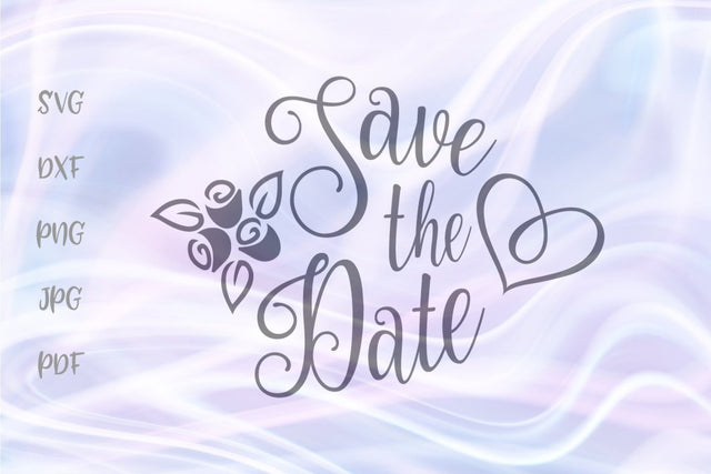 Save The Date SVG, PNG, DXF, PDF, JPG SVG Digitals by Hanna 