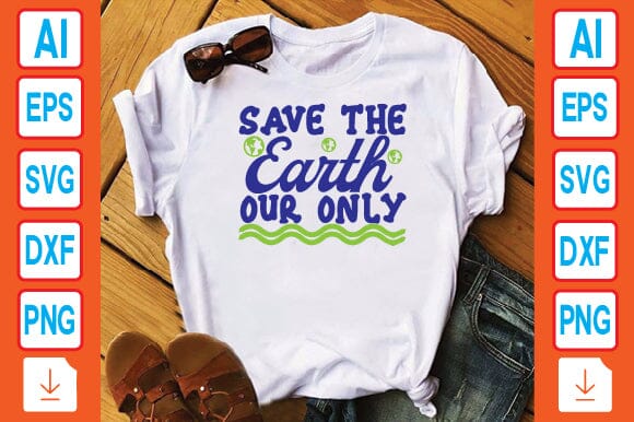 Save the Earth Our Only SVG Craftlabsvg24 