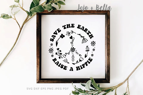 Save the Earth Raise a Hippie Svg Retro, Boho, Vintage, Love the planet svg, Earth day SVG, Save the Planet svg, Earth Month svg, Earth day awareness svg, Cut Files for Cricut, Dont be trashy svg SVG Jojo&Bella 