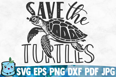 Save The Turtles SVG MintyMarshmallows 