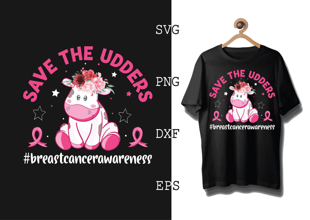 Save the Udders Svg, Breast Cancer Awareness Svg, Png, Eps, Dxf Files SVG DesignTShirt 