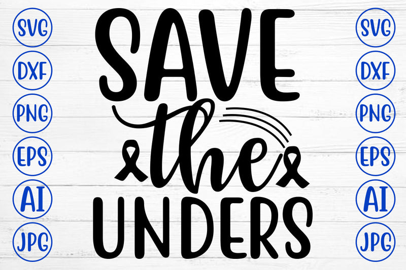 SAVE THE UNDERS SVG Cut File SVG Syaman 