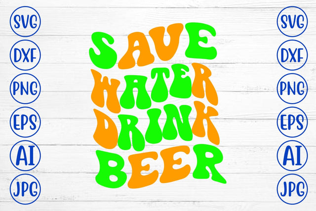 Save Water Drink Beer Retro SVG SVG Syaman 
