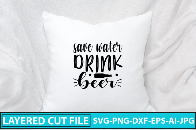 Save Water Drink Beer SVG Cut File SVG Syaman 