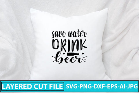 Save Water Drink Beer SVG Cut File SVG Syaman 