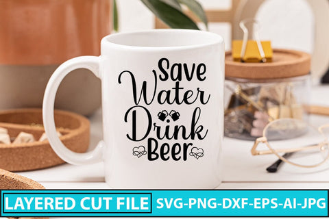 Save Water Drink Beer SVG Cut File SVG Syaman 