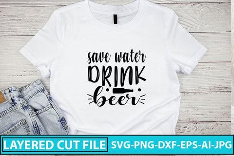 Save Water Drink Beer SVG Cut File SVG Syaman 